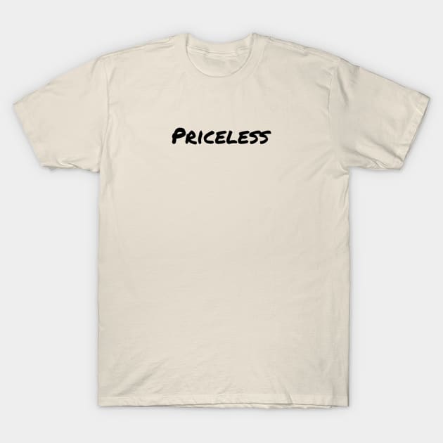 Priceless T-Shirt by pepques